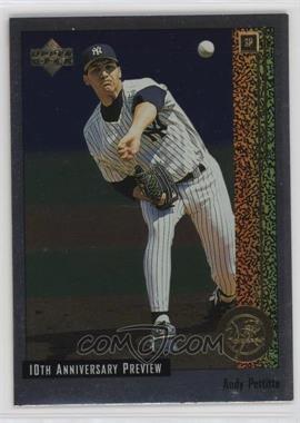 1998 Upper Deck - 10th Anniversary Preview #7 - Andy Pettitte