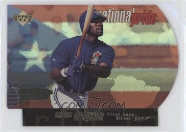 1998 Upper Deck - National Pride #NP30 - Carlos Delgado