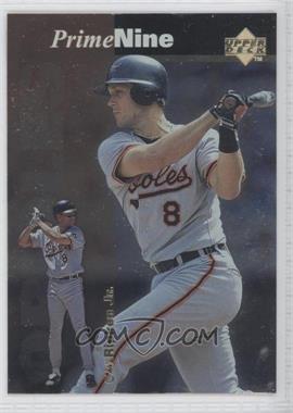 1998 Upper Deck - Prime Nine #PN29 - Cal Ripken Jr.