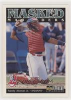 Masked Marauders - Sandy Alomar Jr.