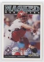 Masked Marauders - Ivan Rodriguez