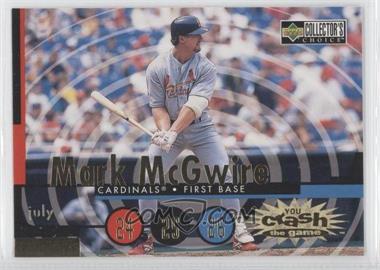 1998 Upper Deck Collector's Choice - You Crash the Game - Redemption #CG10.2 - Mark McGwire (July 24-26)