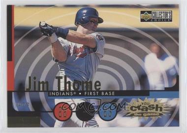 1998 Upper Deck Collector's Choice - You Crash the Game - Redemption #CG29.1 - Jim Thome (June 22-23)