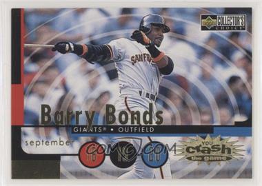 1998 Upper Deck Collector's Choice - You Crash the Game - Redemption #CG30.3 - Barry Bonds (September 18-20)