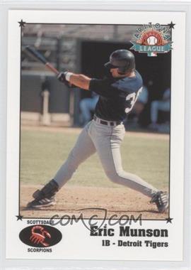 1999 Arizona Fall League Prospects - [Base] #17 - Eric Munson