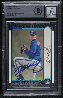 1999 Bowman - [Base] #138 - Roy Halladay [BAS BGS Authentic]