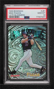 1999 Bowman - Late Bloomers #LB1 - Mike Piazza [PSA 10 GEM MT]
