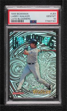 1999 Bowman - Late Bloomers #LB3 - Larry Walker [PSA 10 GEM MT]