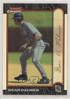 1999 Bowman Chrome - [Base] - Gold Refractor #258 - Dean Palmer /25