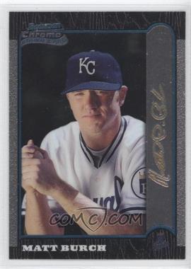 1999 Bowman Chrome - [Base] - Gold Signature #107 - Matt Burch