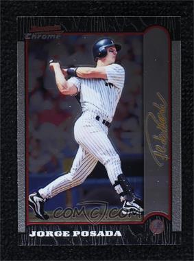 1999 Bowman Chrome - [Base] - Gold Signature #48 - Jorge Posada