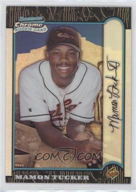 1999 Bowman Chrome - [Base] - International Refractor #144 - Mamon Tucker /100