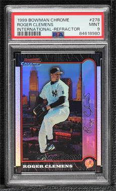 1999 Bowman Chrome - [Base] - International Refractor #278 - Roger Clemens /100 [PSA 9 MINT]