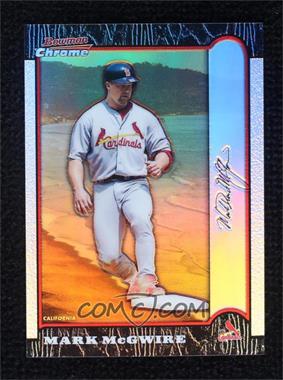 1999 Bowman Chrome - [Base] - International Refractor #6 - Mark McGwire /100