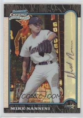 1999 Bowman Chrome - [Base] - International Refractor #84 - Mike Nannini /100