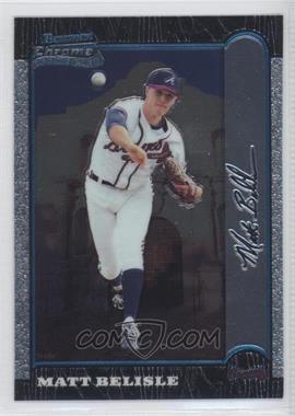 1999 Bowman Chrome - [Base] - International #92 - Matt Belisle