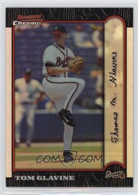 1999 Bowman Chrome - [Base] - Refractor #270 - Tom Glavine