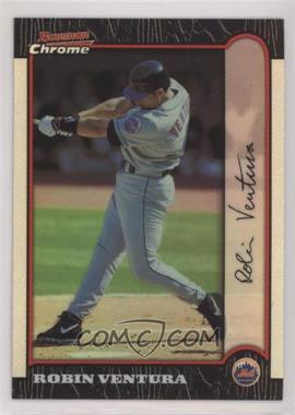 1999 Bowman Chrome - [Base] - Refractor #284 - Robin Ventura