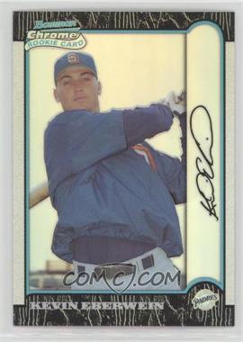 1999 Bowman Chrome - [Base] - Refractor #405 - Kevin Eberwein