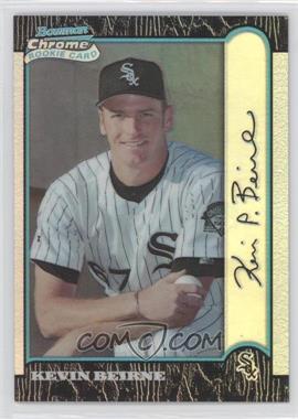 1999 Bowman Chrome - [Base] - Refractor #430 - Kevin Beirne