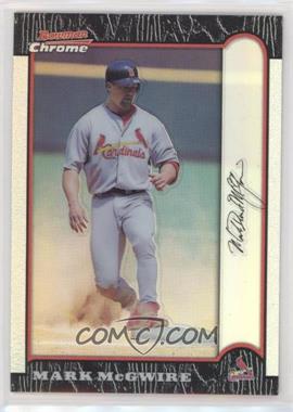 1999 Bowman Chrome - [Base] - Refractor #6 - Mark McGwire [EX to NM]