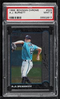 1999 Bowman Chrome - [Base] #323 - A.J. Burnett [PSA 9 MINT]