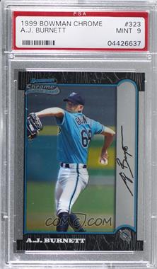 1999 Bowman Chrome - [Base] #323 - A.J. Burnett [PSA 9 MINT]