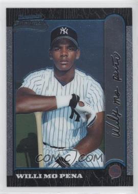 1999 Bowman Chrome - [Base] #401 - Willi Mo Pena