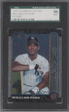 1999 Bowman Chrome - [Base] #401 - Willi Mo Pena [SGC 9 MINT]