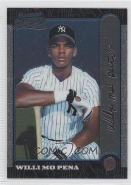 1999 Bowman Chrome - [Base] #401 - Willi Mo Pena