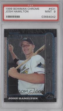 1999 Bowman Chrome - [Base] #431 - Josh Hamilton [PSA 9 MINT]