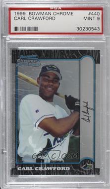 1999 Bowman Chrome - [Base] #440 - Carl Crawford [PSA 9 MINT]