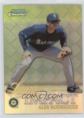 1999 Bowman Chrome - Impact - Refractor #I14 - Lasting Impact - Alex Rodriguez