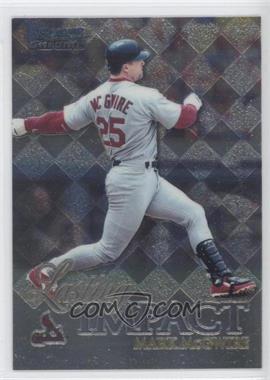 1999 Bowman Chrome - Impact #I15 - Lasting Impact - Mark McGwire