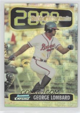 1999 Bowman Chrome - Rookie of the Year Favorites - Refractor #SC9 - George Lombard