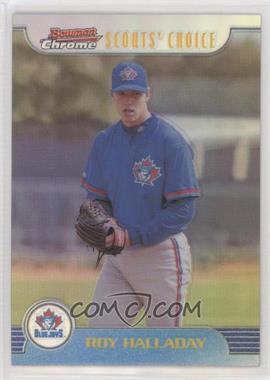 1999 Bowman Chrome - Scouts' Choice - Refractor #SC20 - Roy Halladay