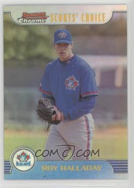 1999 Bowman Chrome - Scouts' Choice - Refractor #SC20 - Roy Halladay