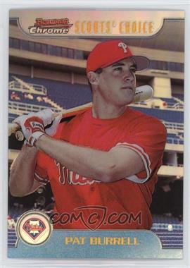 1999 Bowman Chrome - Scouts' Choice - Refractor #SC3 - Pat Burrell