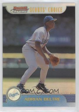 1999 Bowman Chrome - Scouts' Choice - Refractor #SC6 - Adrian Beltre