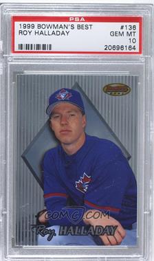 1999 Bowman's Best - [Base] #136 - Roy Halladay [PSA 10 GEM MT]