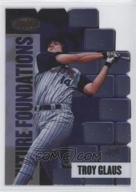 1999 Bowman's Best - Future Foundations - Mach I #FF2 - Troy Glaus /3000