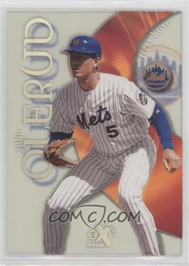 1999 EX Century - [Base] #54 - John Olerud [EX to NM]