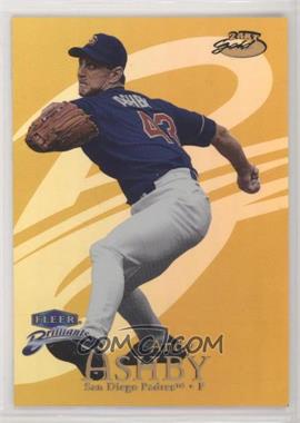 1999 Fleer Brilliants - [Base] - 24KT Gold #67TG - Andy Ashby /24 [EX to NM]