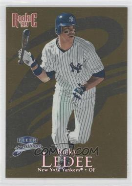 1999 Fleer Brilliants - [Base] - Gold #158G - Ricky Ledee /99