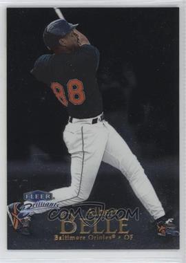 1999 Fleer Brilliants - [Base] #107 - Albert Belle [EX to NM]