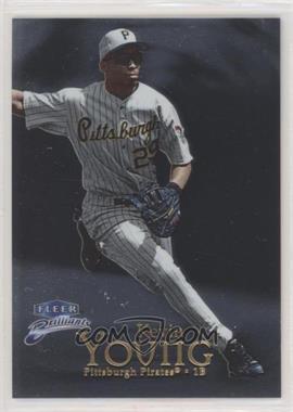 1999 Fleer Brilliants - [Base] #64 - Kevin Young [EX to NM]