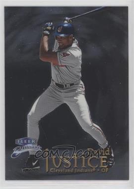 1999 Fleer Brilliants - [Base] #96 - David Justice