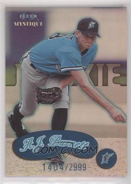 1999 Fleer Mystique - [Base] #110 - A.J. Burnett /2999