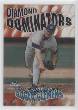 1999 Fleer Sports Illustrated - Diamond Dominators #2 DD - Roger Clemens