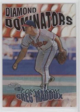 1999 Fleer Sports Illustrated - Diamond Dominators #4 DD - Greg Maddux